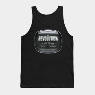 The Revolution Is Being Televised Tank Top